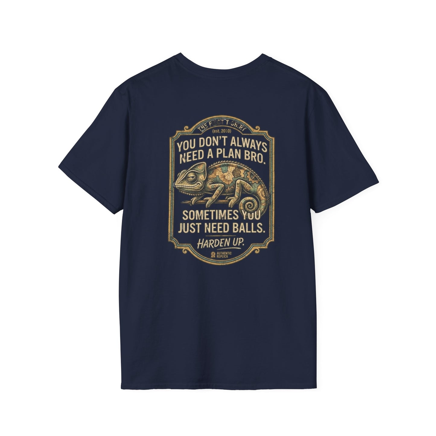 Chameleon Graphic T-Shirt — “You Don’t Always Need a Plan Bro…Just Need Balls & Adapt”