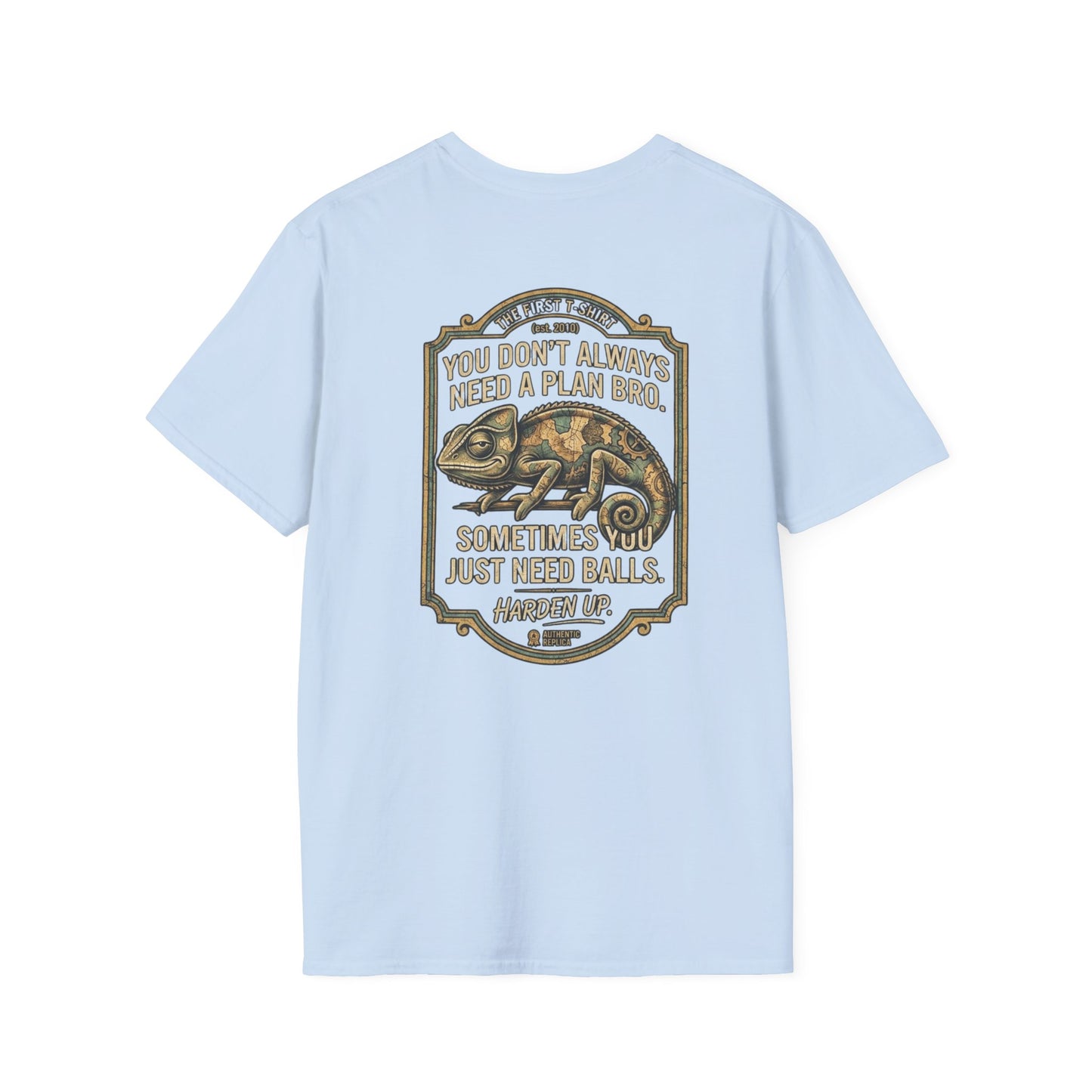 Chameleon Graphic T-Shirt — “You Don’t Always Need a Plan Bro…Just Need Balls & Adapt”