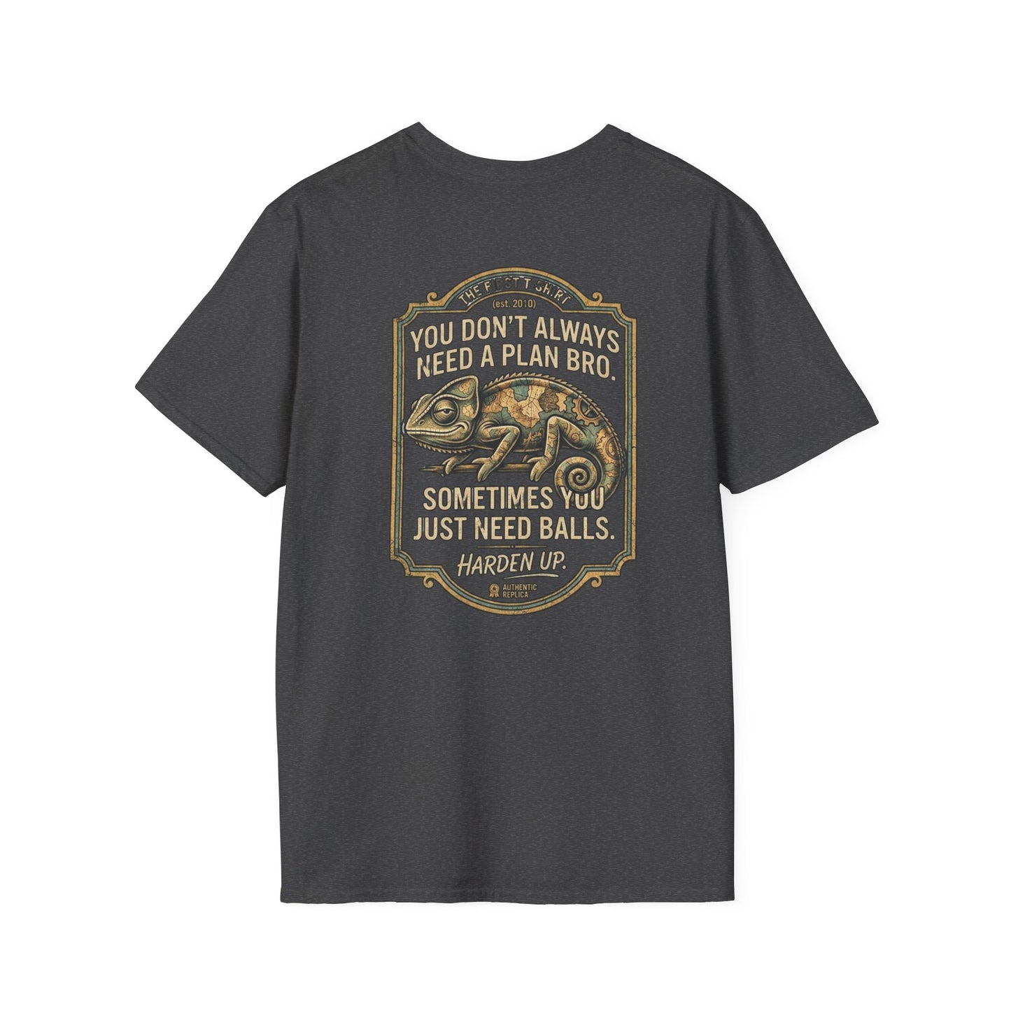 Chameleon Graphic T-Shirt — “You Don’t Always Need a Plan Bro…Just Need Balls & Adapt”